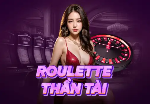 Roulette Thần Tài